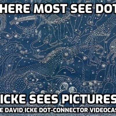 Where Most See Dots, Icke Sees Pictures (Part Two) - David Icke Dot Connector Videocast