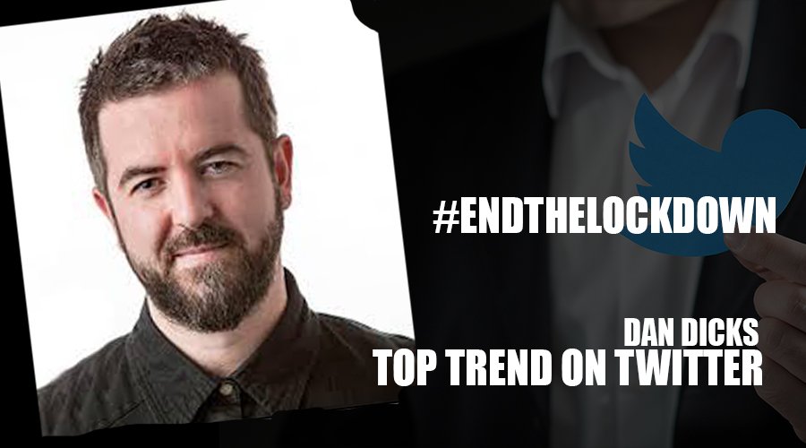 I Got #endthelockdown Trending On Twitter DAN DICKS