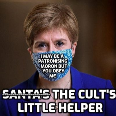 Scotland’s Supreme Leader Sturge-on Sparks Fury as She Keeps Mask Mandate in Place For WEEKS More at Least. What are you doing Scotland? Tell this power-crazed moron to PISS OFF. If you don't - you have no self-respect