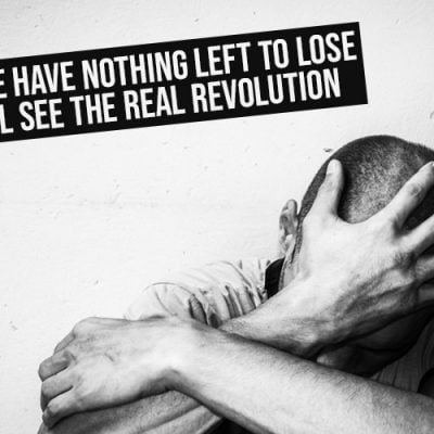 When People Have Nothing Left To Lose - Then We'll See The Real Revolution - David Icke
