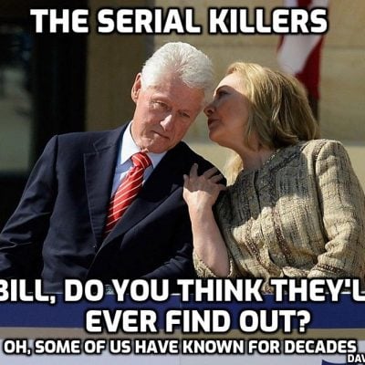 The staggering corruption of the Clinton crime family that I have been exposing since the 1990s. These people are serial killers and psychopaths beyond the imagination