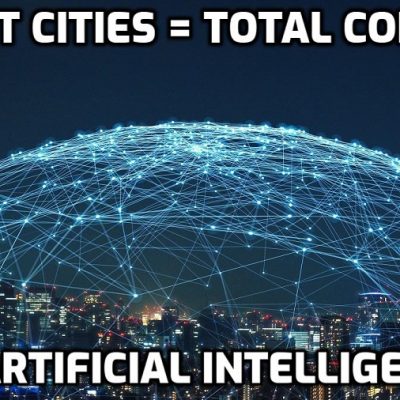 How Smart Cities Will Lock Up Humanity Inside Open Air Concentration Camps