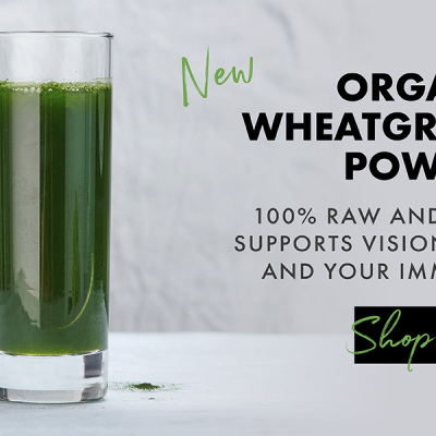 Organic RAW Wheatgrass Juice Powder - Available Now