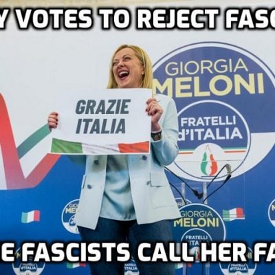 Meloni wins massive victory in Italy for rejecting Woke madness, mass immigration and the climate change hoax and so they call her 'far right' and the successor to Mussolini. When Cult operatives and gofers call you 'extreme' you know you are moderate compared with them. It's all inversion