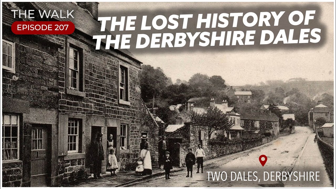 Lost History Of The Derbyshire Dales – Flash Dam & Ladygrove Mill – Two Dales – The Walk | EP 207