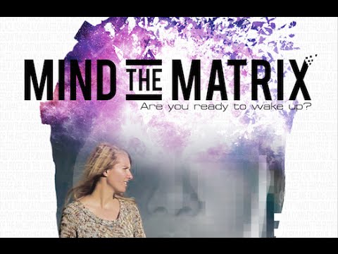 Mind the Matrix – full film